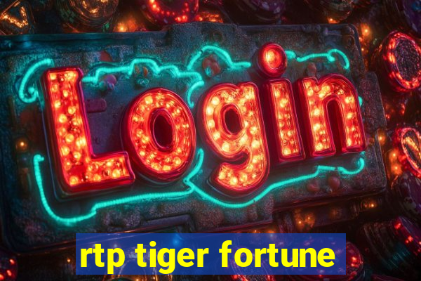 rtp tiger fortune